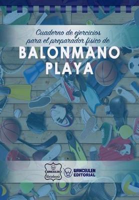 Book cover for Cuaderno de Ejercicios para el Preparador Fisico de Balonmano Playa