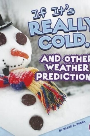 Cover of If Books If its Really Cold... and Other Weather Predictions