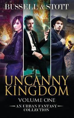 Book cover for Uncanny Kingdom, Collected Volume One