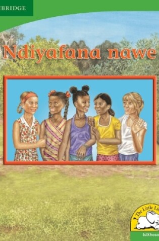 Cover of Ndiyafana nawe (IsiXhosa)