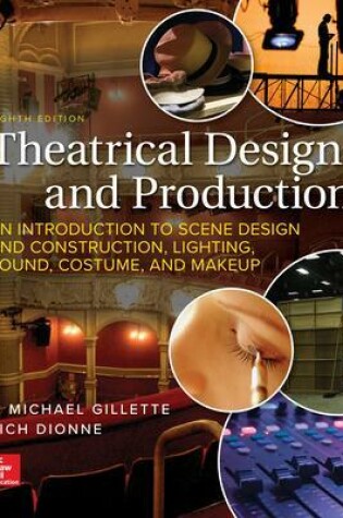 Cover of Theatrical Design and Production: An Introduction to Scene Design and Construction, Lighting, Sound, Costume, and Makeup
