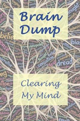 Book cover for Brain Dump - Clearing My Mind