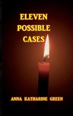 Book cover for Eleven Possible Cases