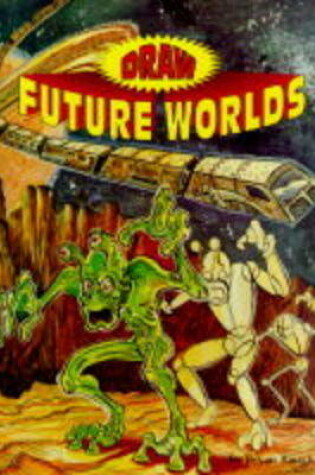 Cover of Draw Future Worlds