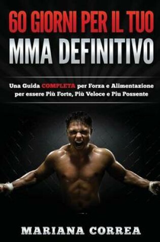 Cover of 60 Giorni Per Il Tuo Mma Definitivo