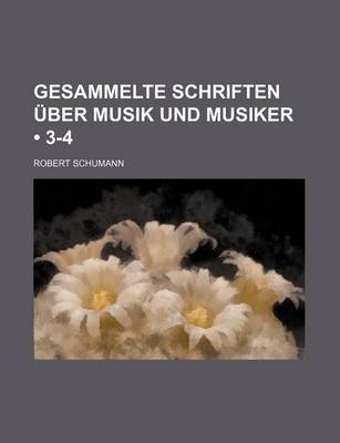 Book cover for Gesammelte Schriften Ber Musik Und Musiker (3-4)