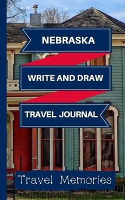Book cover for Nebraska Write and Draw Travel Journal