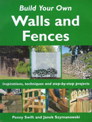 Cover of Build Your Own Outdoor Walls and Fences