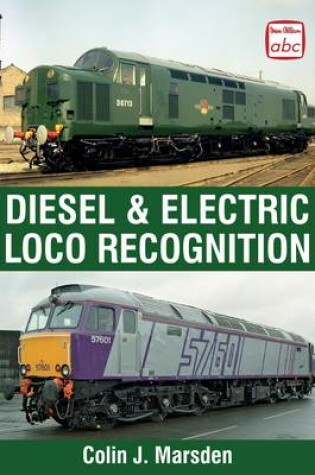 Cover of Diesel and Electric Locomotive Recognition Guide