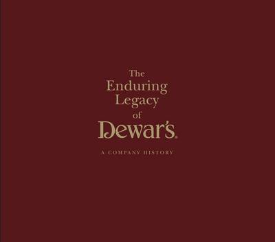 Cover of The Enduring Legacy of Dewars