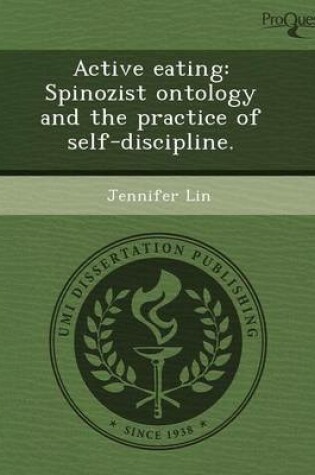 Cover of Active Eating: Spinozist Ontology and the Practice of Self-Discipline