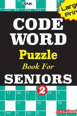 Cover of CODEWORD Puzzle Book For SENIORS; Vol.2