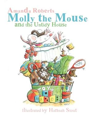 Book cover for Molly the Mouse and the Untidy House