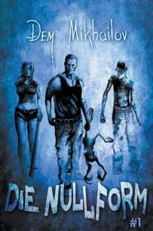 Cover of Die Nullform (Buch 1)