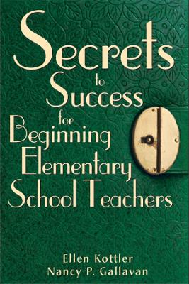 Book cover for Secrets to Success for Beginning Elementary School Teachers