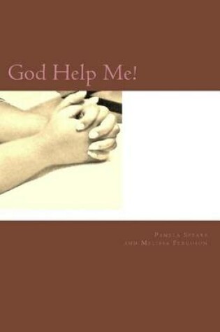 Cover of God Help Me!