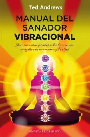 Cover of Manual del Sanador Vibracional