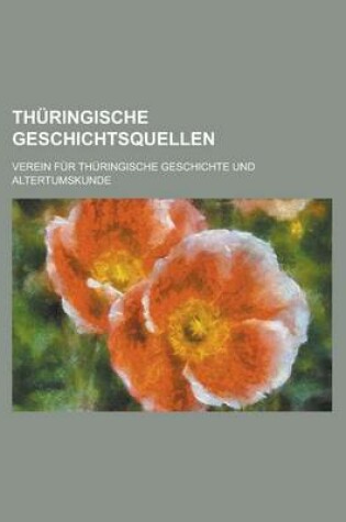 Cover of Thuringische Geschichtsquellen