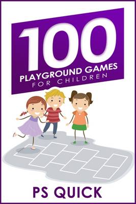 Book cover for 100 Playground Games for Children