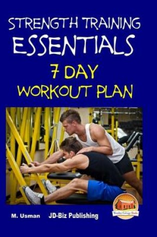 Cover of Strength Training Essentials - 7 Day Workout Plan