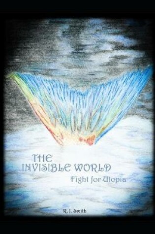 Cover of The Invisible World