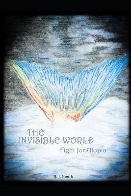 Cover of The Invisible World