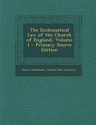 Book cover for The Ecclesiastical Law of the Church of England, Volume 1 - Primary Source Edition