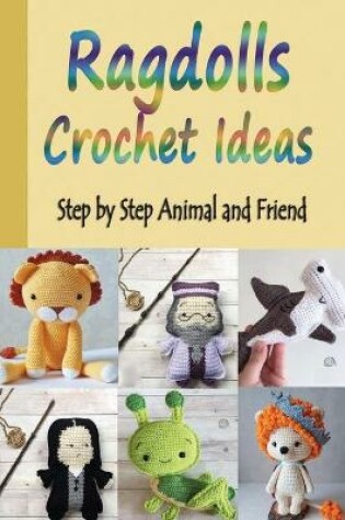 Cover of Ragdolls Crochet Ideas