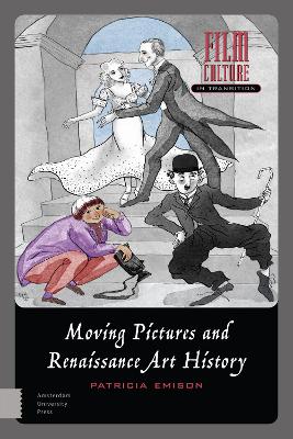 Book cover for Moving Pictures and Renaissance Art History