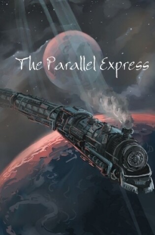 Cover of The Parallel Express