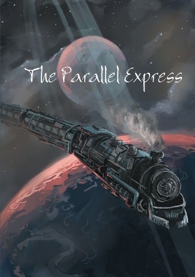 Book cover for The Parallel Express