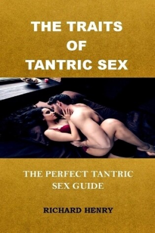 Cover of The Traits of Tantric Sex
