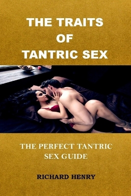 Book cover for The Traits of Tantric Sex