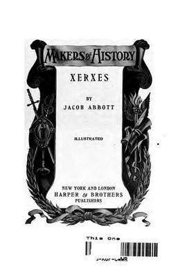 Book cover for Makers of History, Xerxes