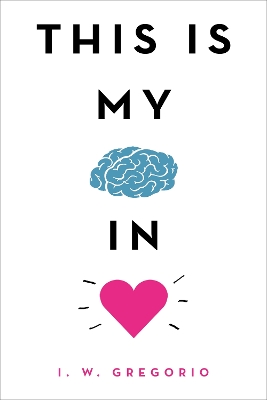 Book cover for This Is My Brain in Love