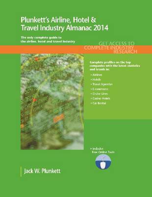 Book cover for Plunkett's Airline, Hotel & Travel Industry Almanac 2014