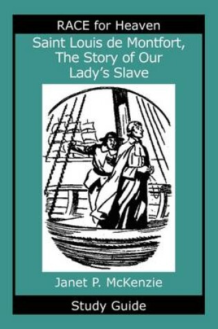 Cover of Saint Louis de Montfort, the Story of Our Lady's Slave Study Guide