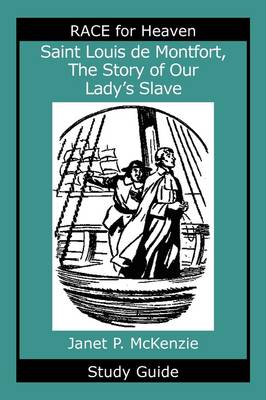 Book cover for Saint Louis de Montfort, the Story of Our Lady's Slave Study Guide