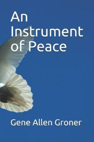 Cover of An Instrument of Peace