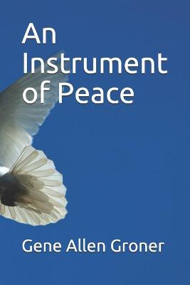 Book cover for An Instrument of Peace