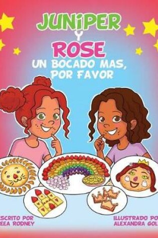 Cover of Juniper Y Rose Un Bocado Mas, Por Favor