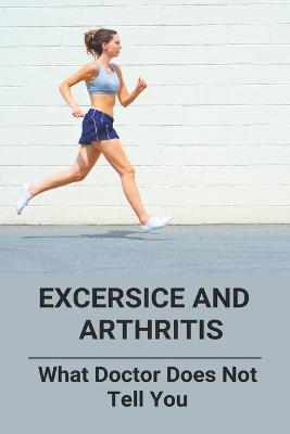 Cover of Excersice And Arthritis