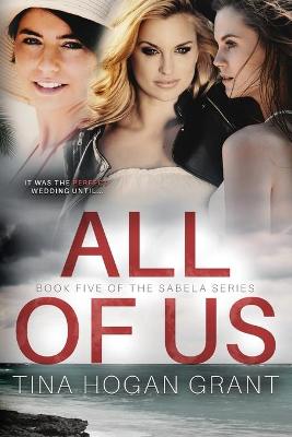 Book cover for All Of Us The Sabela Series Book Five