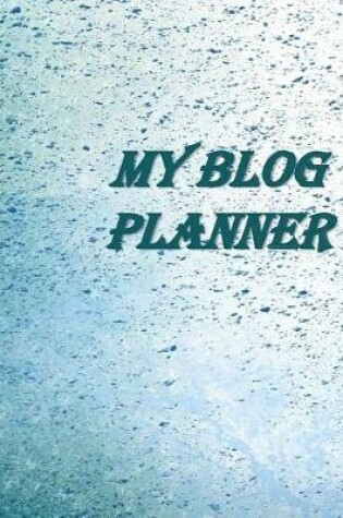 Cover of My Blog Planner