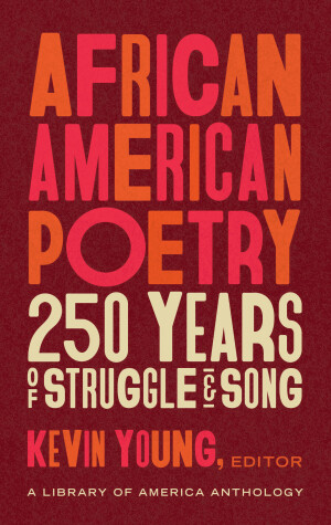 Book cover for African American Poetry: : 250 Years of Struggle & Song