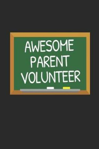 Cover of Awesome Parent Volunteer