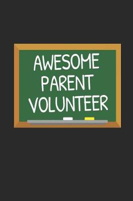 Book cover for Awesome Parent Volunteer