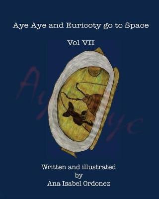 Book cover for Aye Aye and Euricoty go to Space