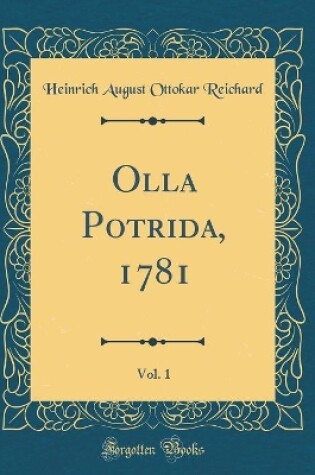 Cover of Olla Potrida, 1781, Vol. 1 (Classic Reprint)