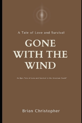 Book cover for A Tale of Love and Survival-Gone with the Wind